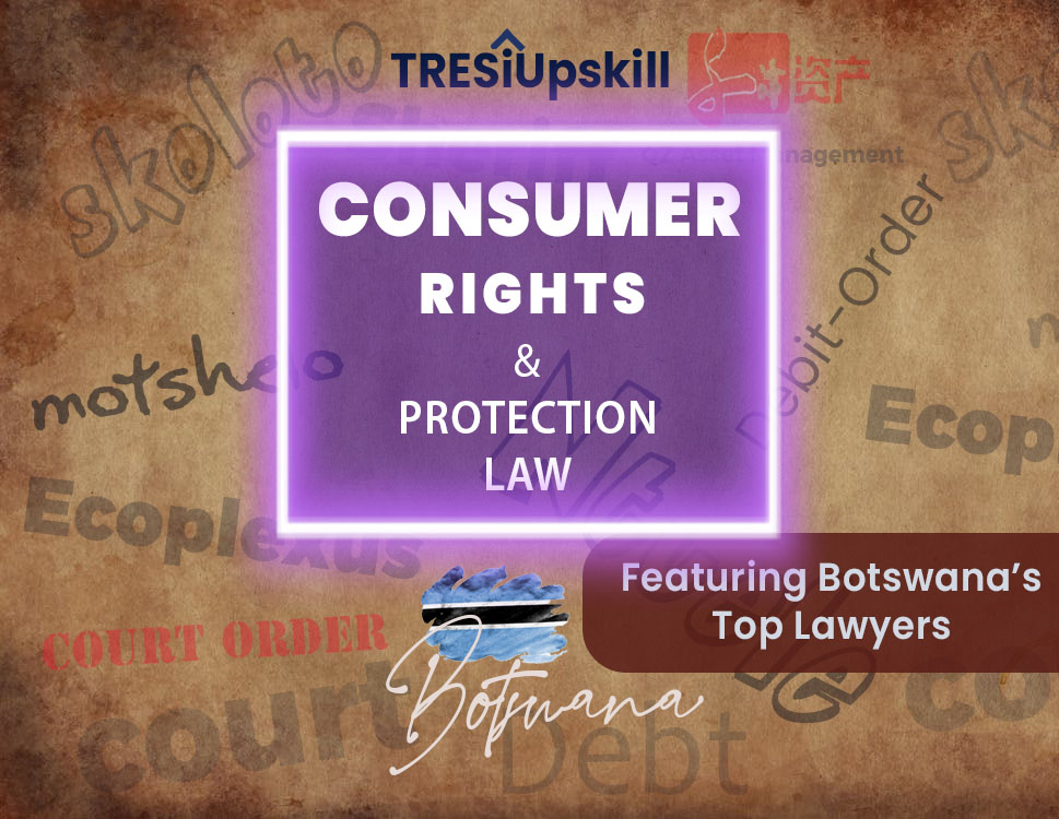 Consumer Rights and Protection Law - Botswana